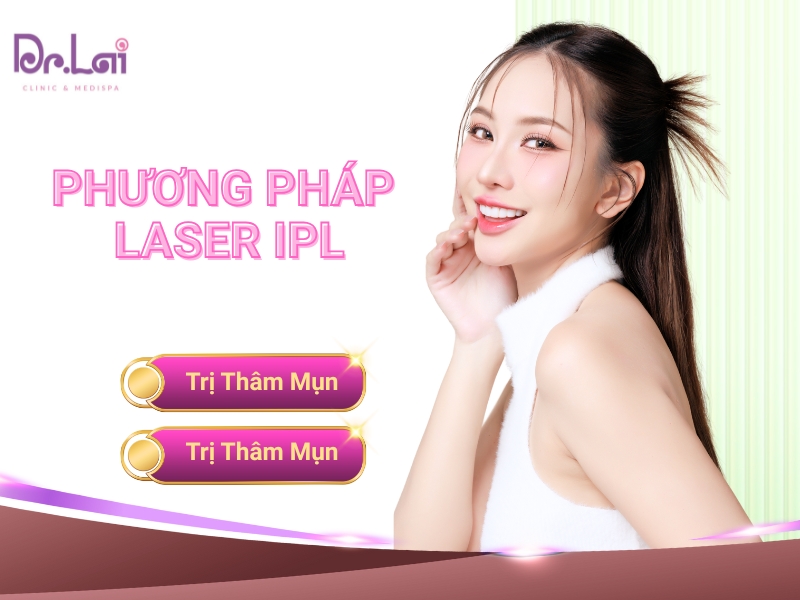 Phương pháp Laser IPL an toàn, hiệu quả