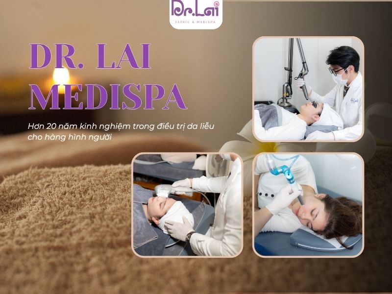 Dr. Lai điều trị da liễu hiệu quả, an toàn, uy tín tại Hà Nội
